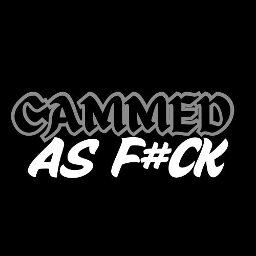 Custom Cammed as f#ck stickers
